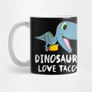 Dinosaurs Love Tacos Mug